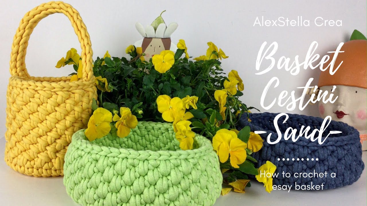 Crochet basket - Cestini all'uncinetto "Sand"