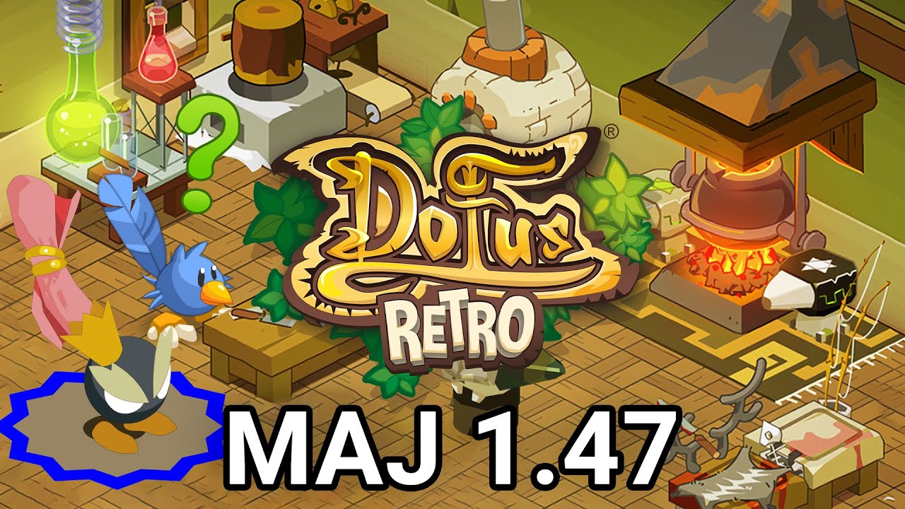 Présentation complète de la maj 1.47 de Dofus Rétro !