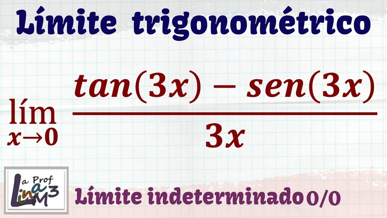 Limites trigonométricos con seno y tangente | La Prof Lina M3