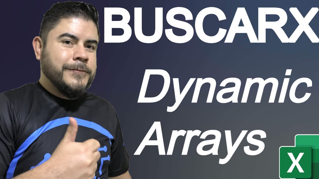 7 ejemplos con BUSCARX y Funciones de matrices din&aacute;micas en Excel