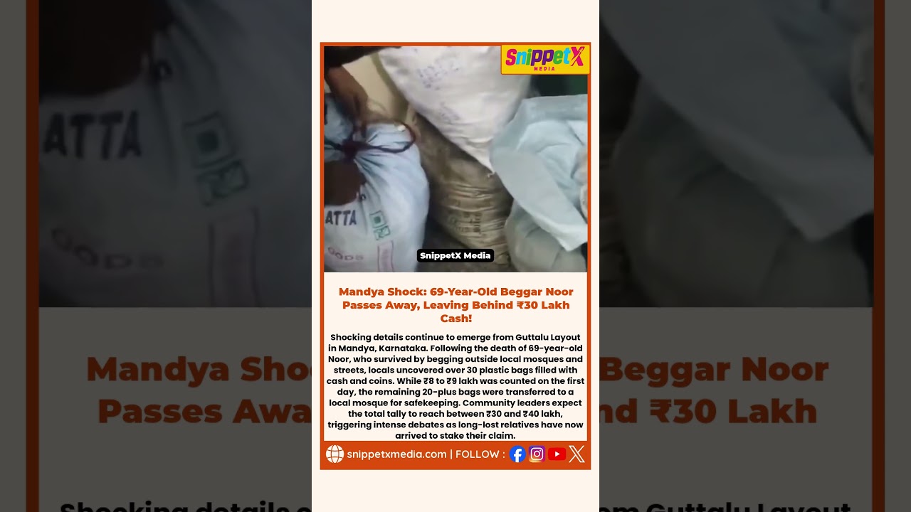 🚨 MANDYA SHOCK: 69-YEAR-OLD BEGGAR NOOR DIES, ₹30&ndash;40 LAKH CASH REPORTEDLY FOUND!