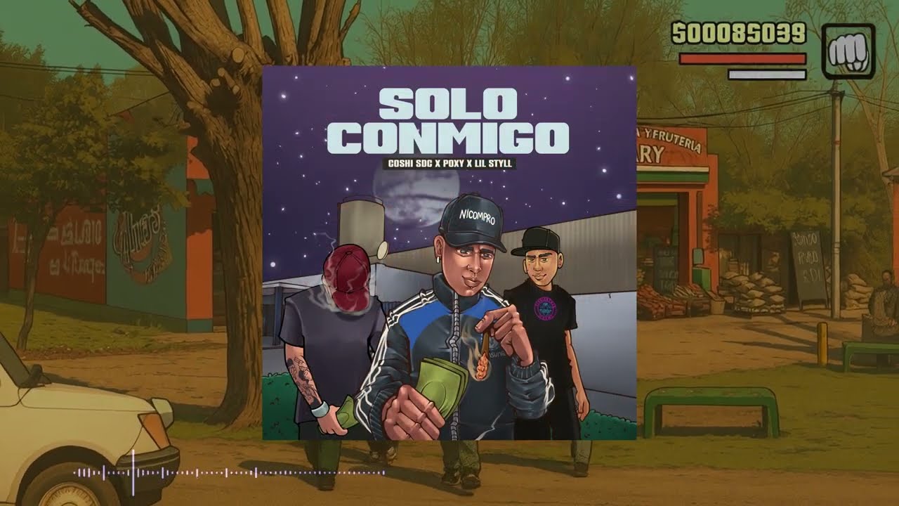 SOLO CONMIGO - Coshi SDC FT Poxy / Lil Styll ( Visualizer )