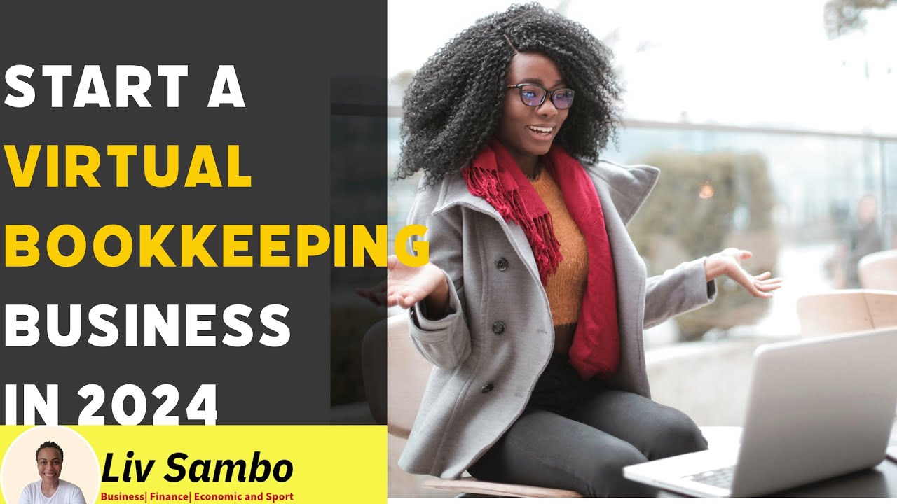 Accountant Explains: How To Start A Successful Virtual Bookkeeping Business In South Africa In 2024
