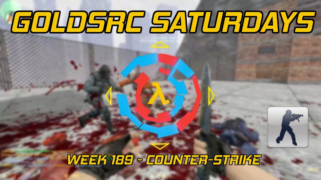 GoldSrc Saturdays Full Stream #189 - Counter-Strike