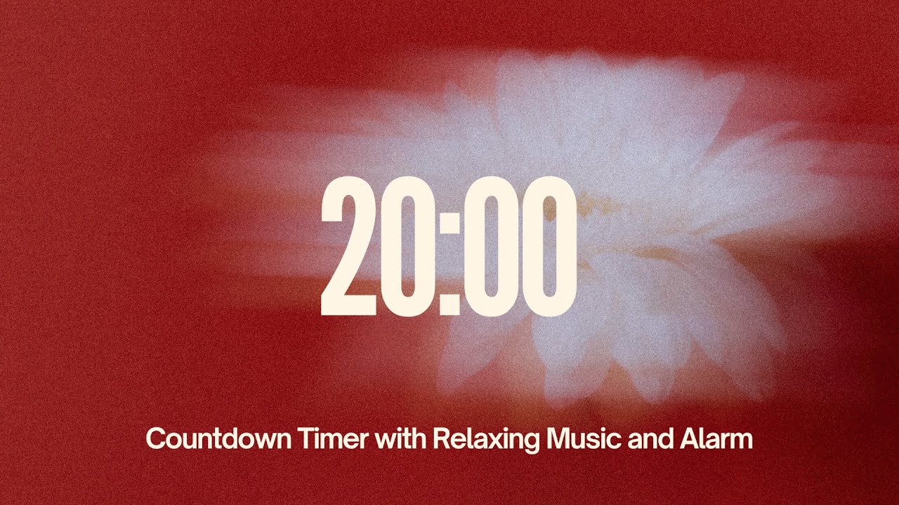 20 Minute Countdown Timer | Relaxing Music with Alarm for Focus and Energy