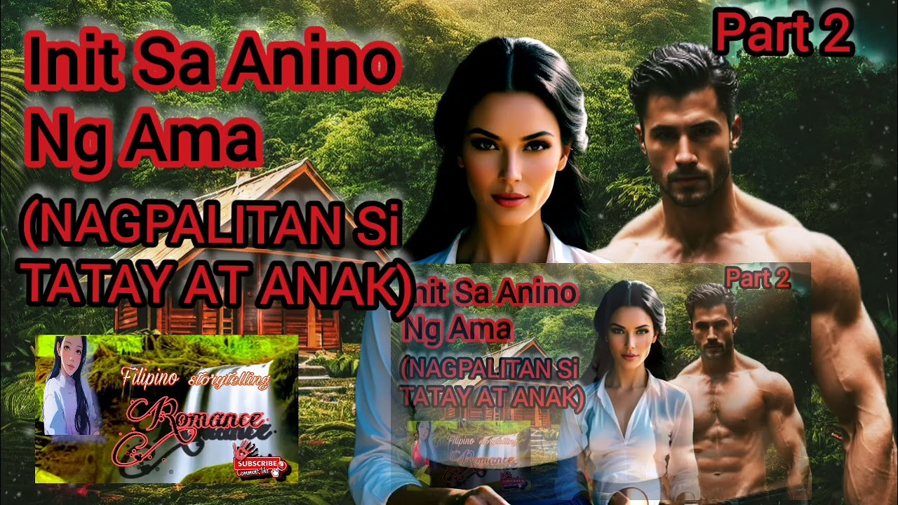 INIT SA ANINO NI AMA PART 2 | Romance storytelling |#lovestory |#romance |#tagalogstorytelling