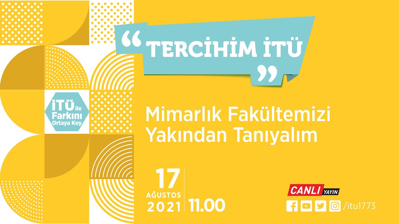 Tercihim İTÜ | Mimarlık Fakültemizi Yakından Tanıyalım