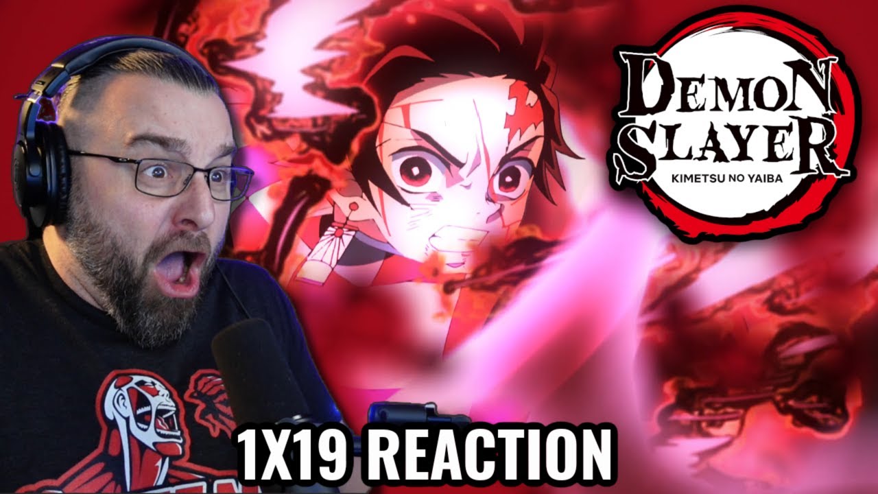 DEMON SLAYER 1X19 REACTION 
