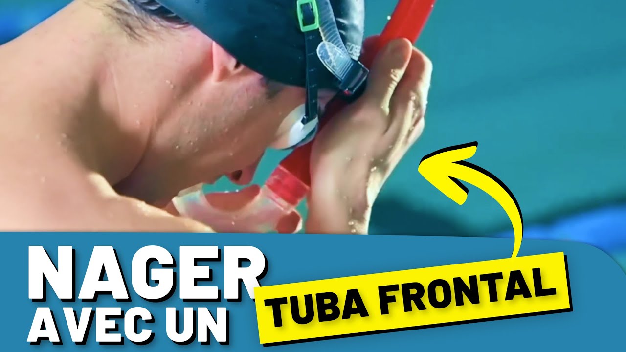 COMMENT NAGER AVEC UN TUBA FRONTAL ?