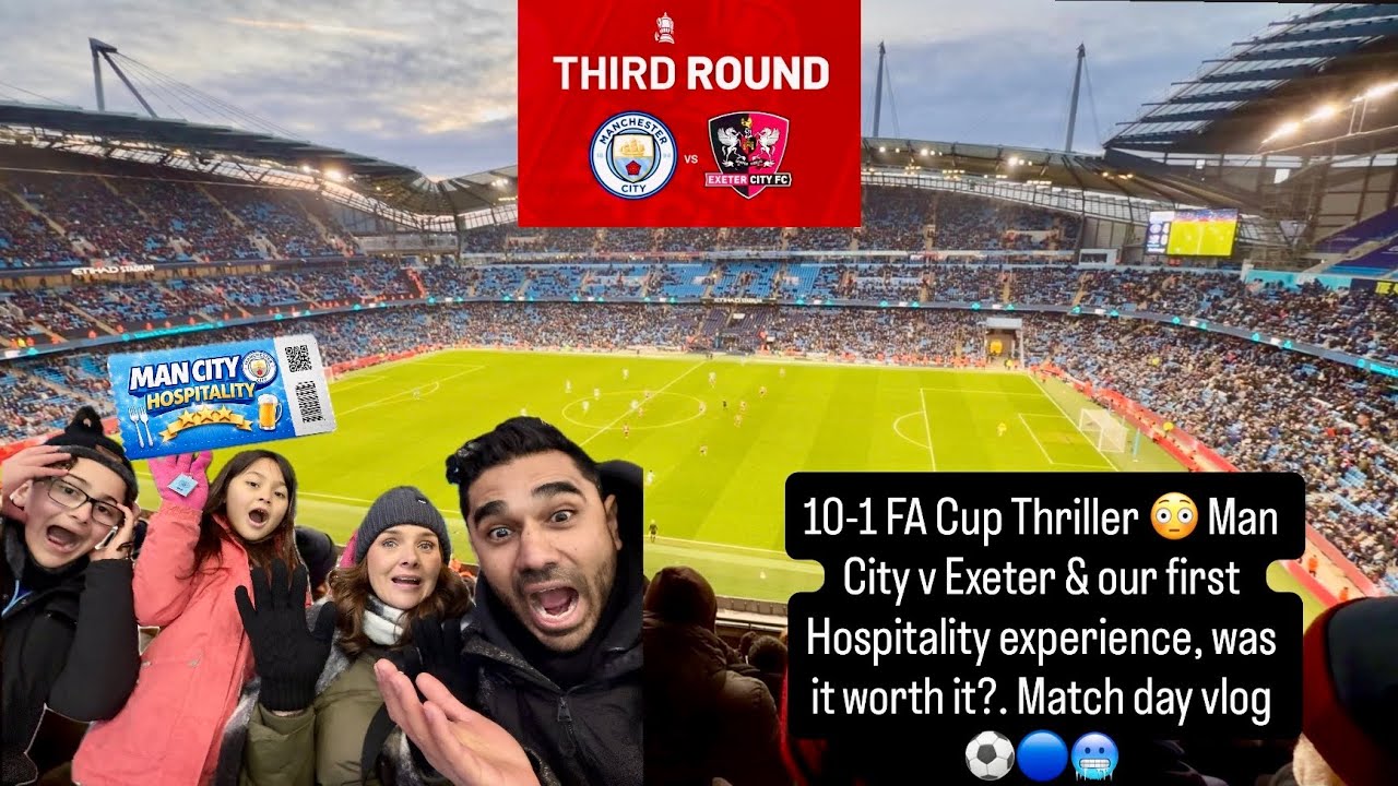Manchester City v Exeter City. This FA Cup Night Was Unreal, hospitality was it worth it ? ⚽️🔵🥶 
