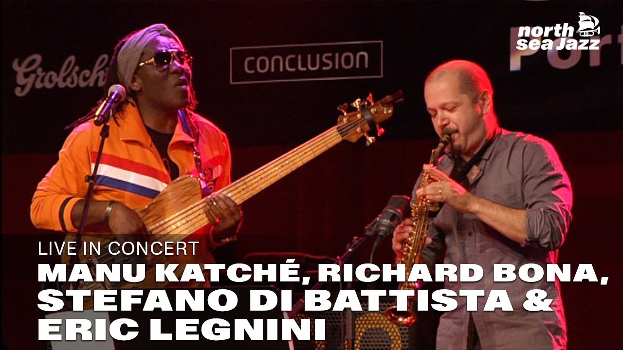 Manu Katché, Richard Bona, Stefano Di Battista & Eric Legnini - Full Concert  | North Sea Jazz 2014