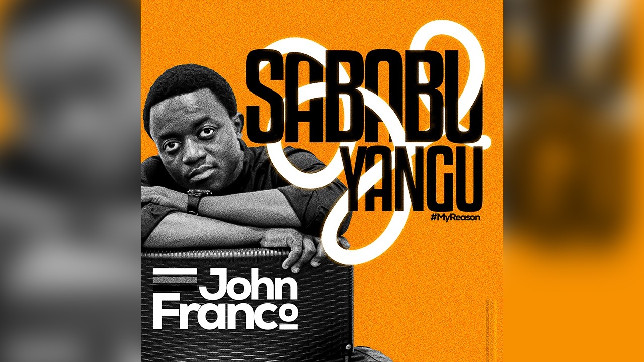 John Franco _ SABABU YANGU (Official Lyric Video)