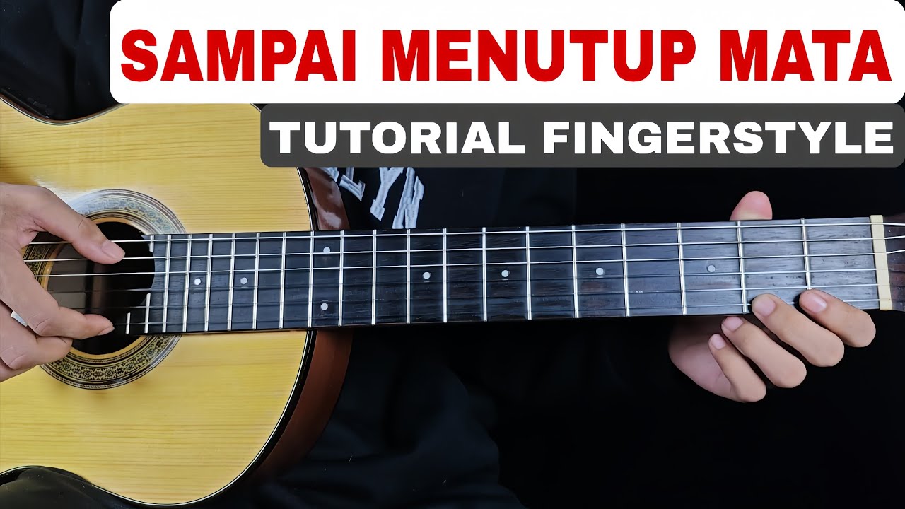 Tutorial Fingerstyle Sampai Menutup Mata - Acha Septriasa MUDAH