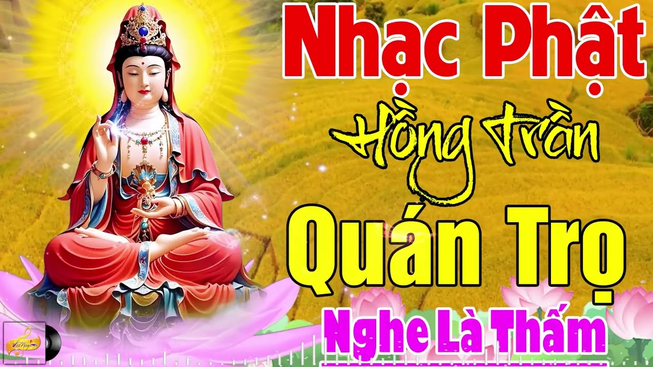 HỒNG TRẦN QUÁN  TRỌ, QUAN ÂM CỨU KHỔ...LK Nhạc Phật Giáo Hay Nhất 2026 #Mở Nhẹ Nhàng May Mắn Bình An