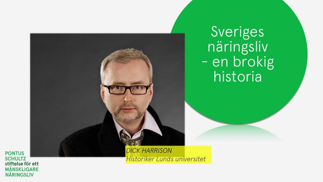 Sverige näringsliv - En brokig historia. Dick Harrison