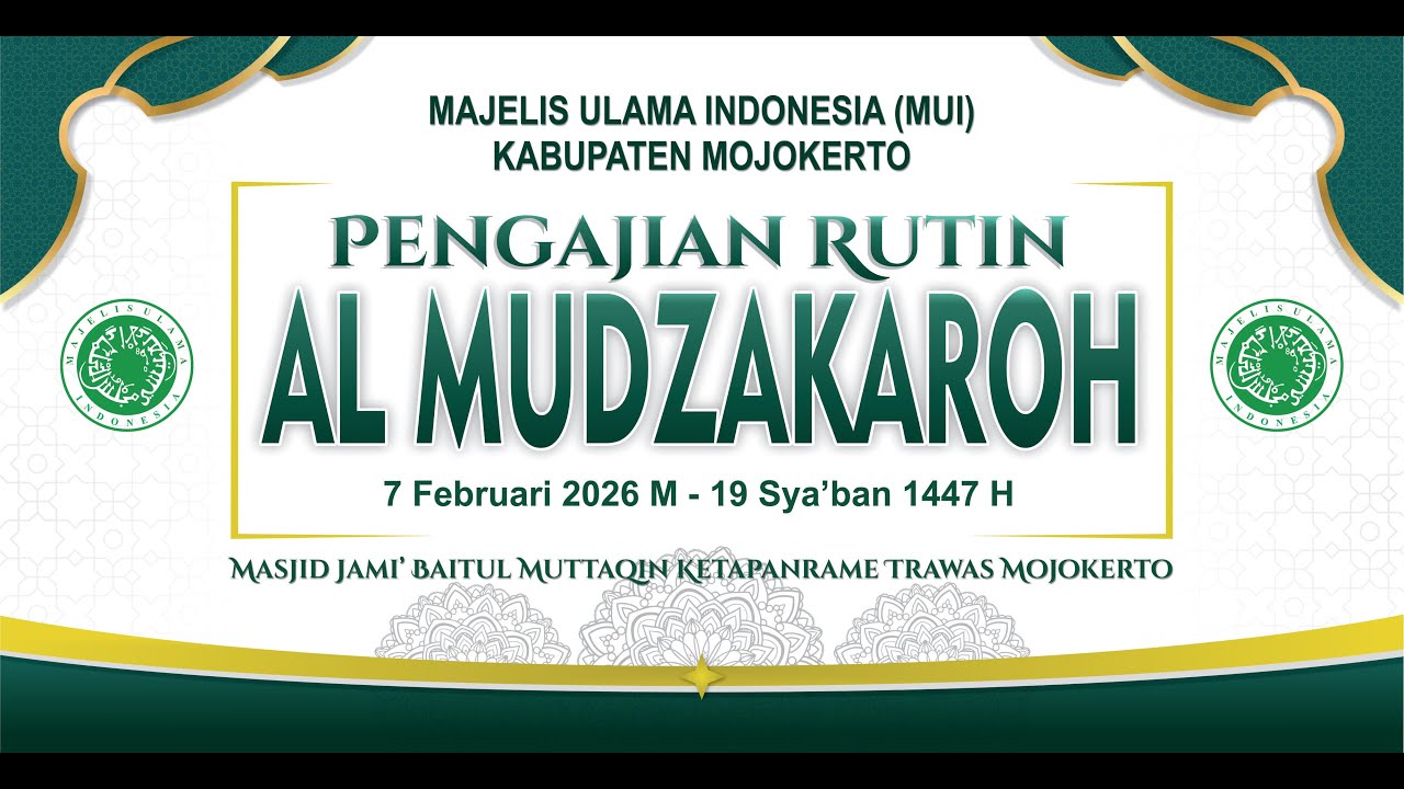 Live Pengajiam Rutin Al Mudzakaroh MUI Kab. Mojokerto 7 Feb 2026