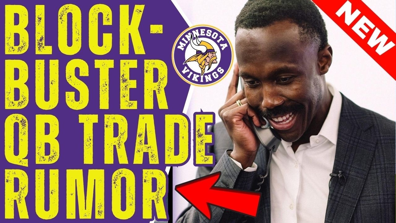 🚨😱 SHOCK ALERT! VIKINGS TARGET STAR QB FROM NFC WEST TEAM IN TRADE RUMOR! FANS STUNNED! VIKINGS NEWS