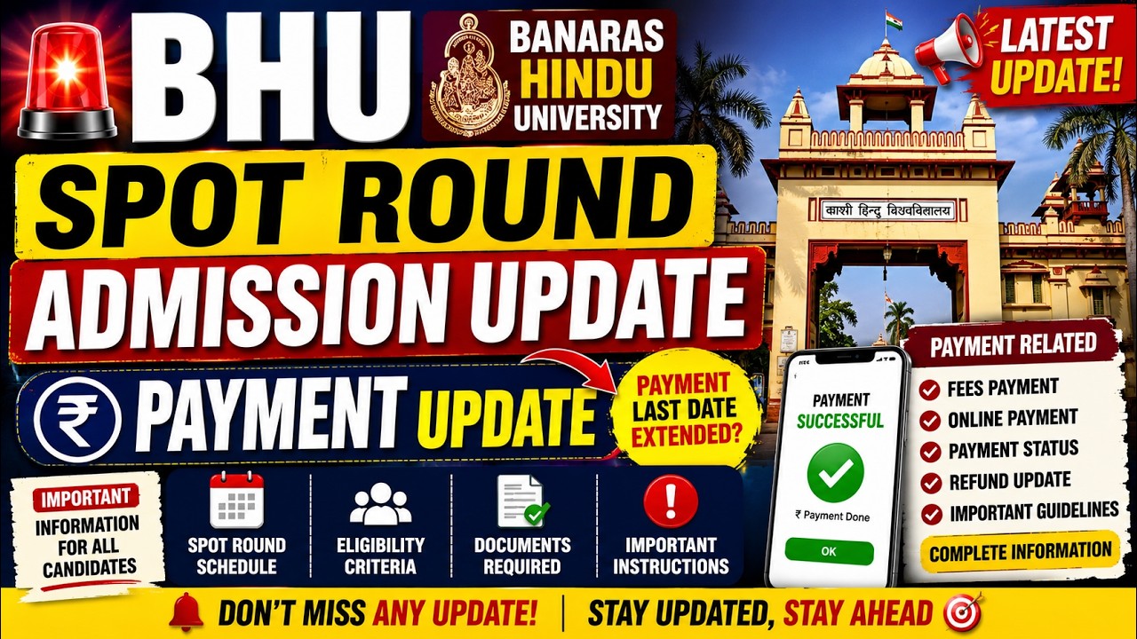BHU SPOT ROUND ADMISSION UPDATE ,Payment update