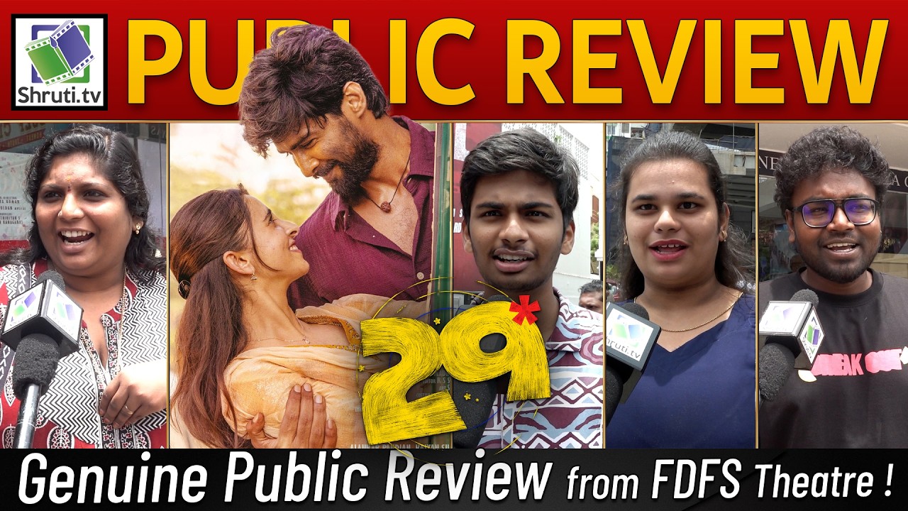 29 Public Review | 29 Movie Review | 29 Tamil Movie Review | 29 FDFS Review | Preethi Asrani