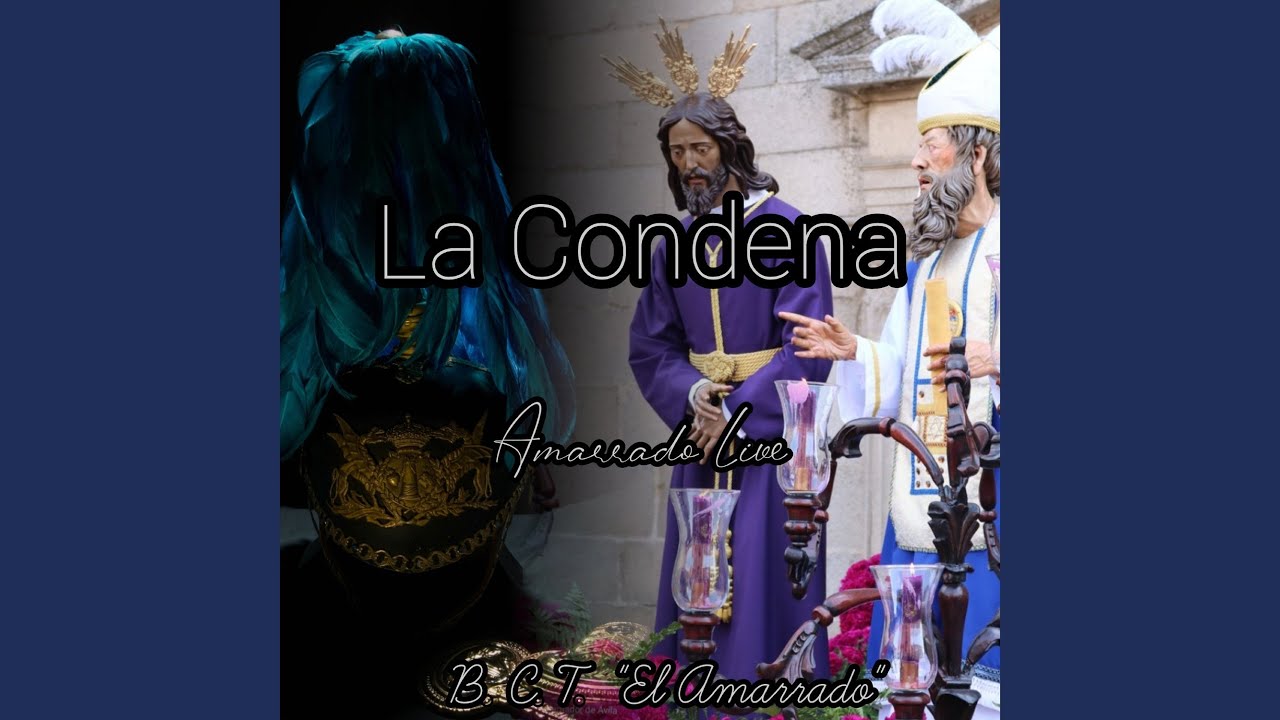 La Condena (Directo)