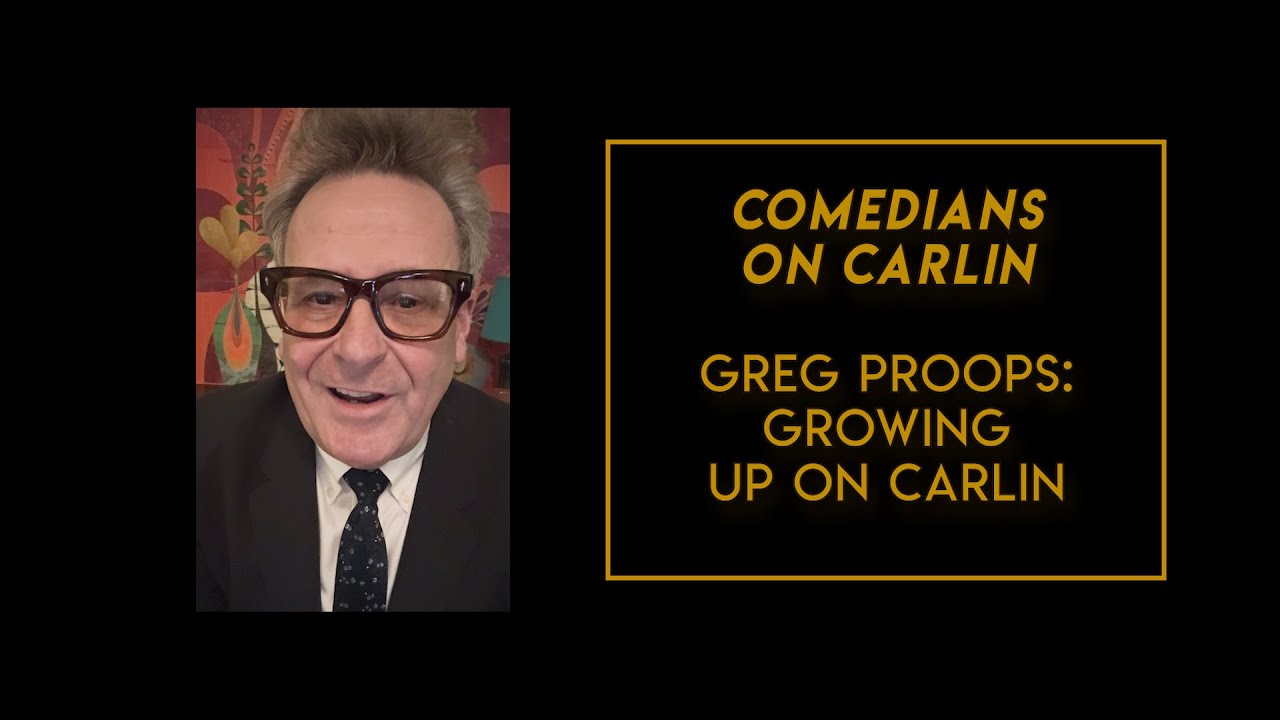 Greg Proops: Growing up on Carlin's Comedy| Comedians on Carlin