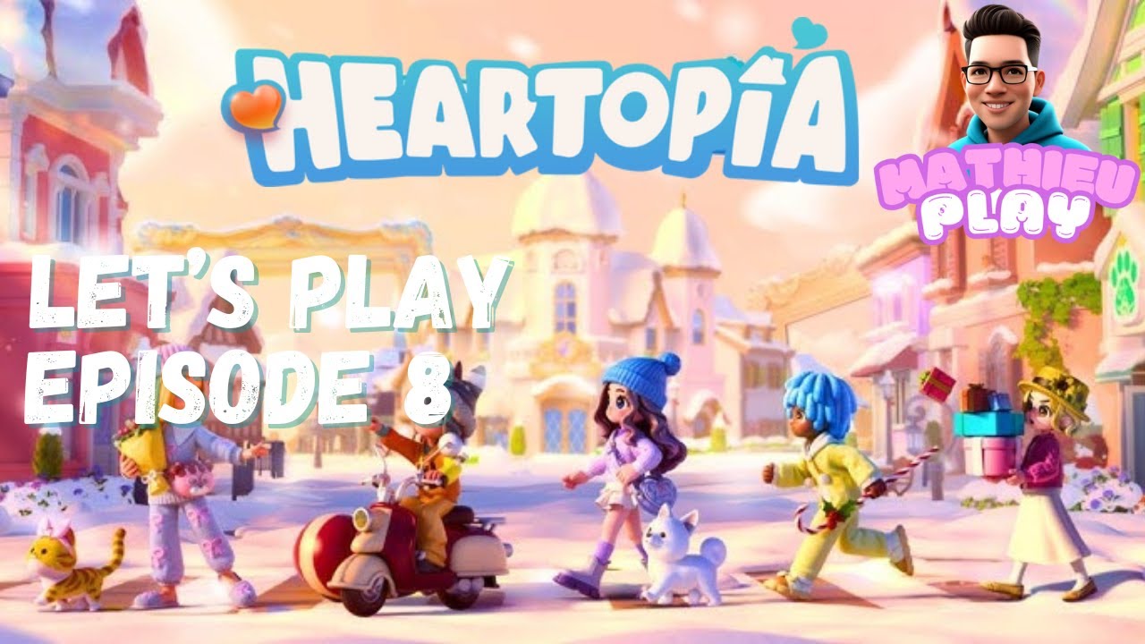 HEARTOPIA EPISODE 8  - UNE JOURNÉE CHILL  🤗🌸  LET’S PLAY FR