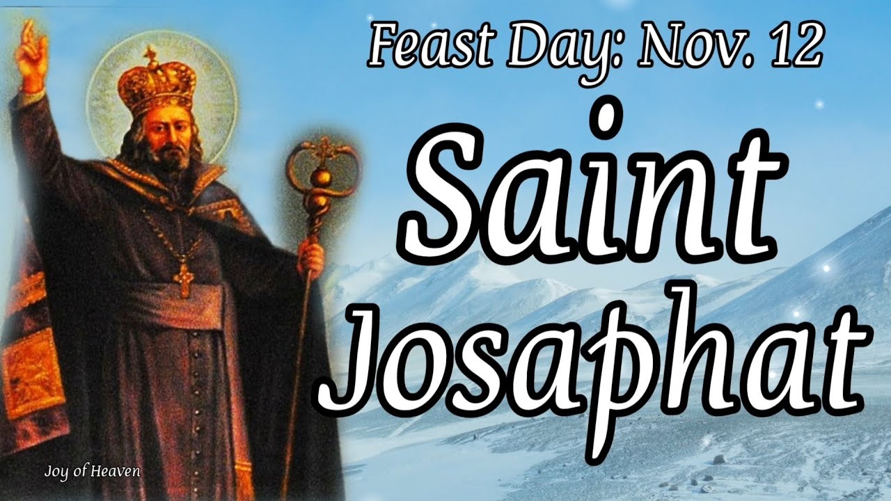 Daily Prayer for the Feast of ST. JOSAPHAT / Patron Saint of Ukraine