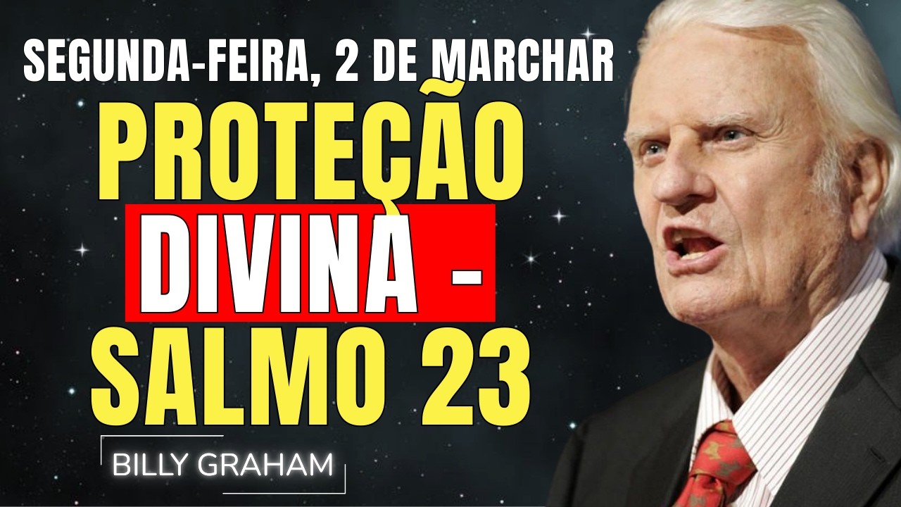 SEGUNDA-FEIRA, 2 DE MARCHAR | ESTÁ SEGURO SOB PROTEÇÃO DE DEUS ESTA NOITE | SERMÕES DE BILLY GRAHAM