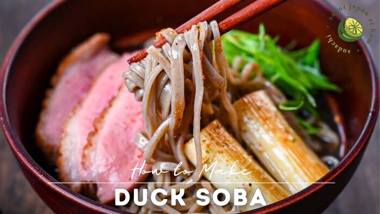 Japanese Duck Soba Noodle Soup Recipe (Kamo Nanban Soba)
