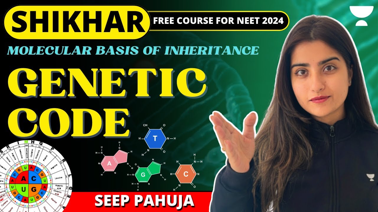 Genetic Code | Molecular Basis of Inheritance | Seep Pahuja | NEET 2024