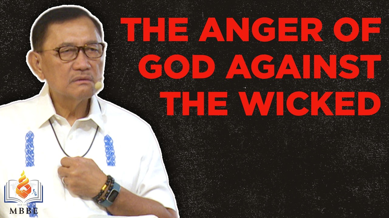 The Anger of God Against the Wicked - Dr. Benny M. Abante, Jr.