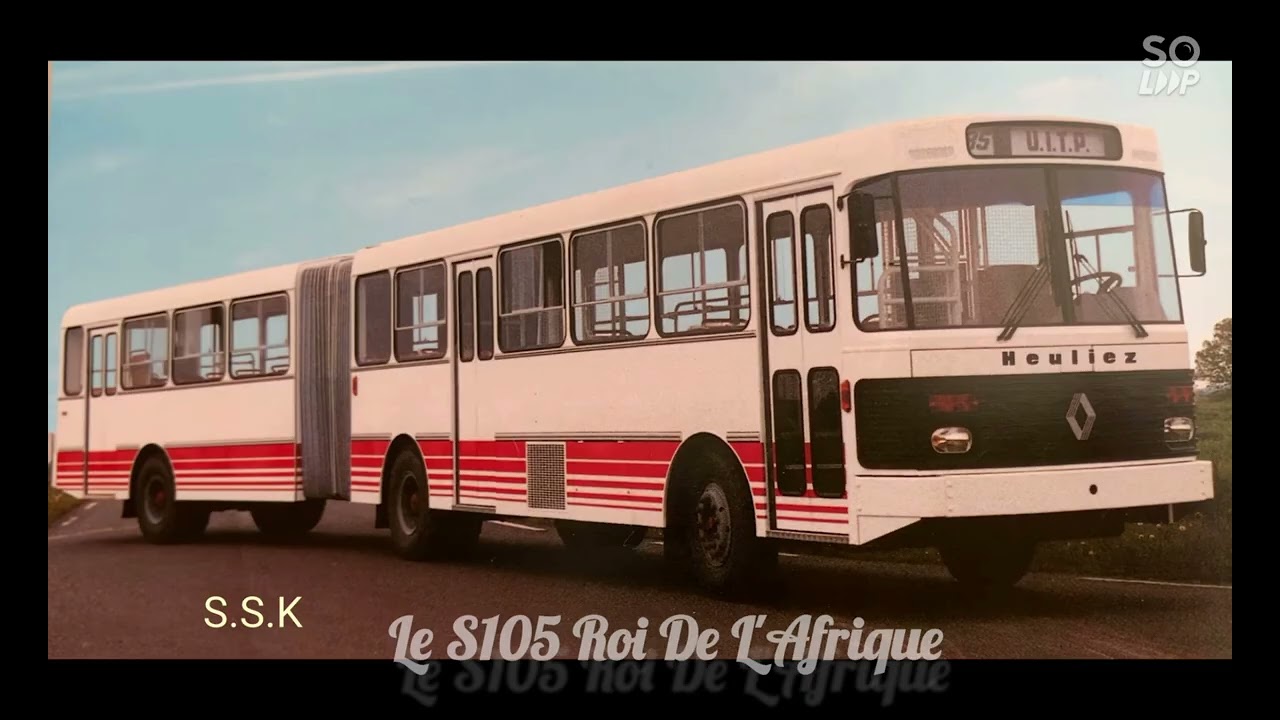 Le S105 Roi De l'Afrique  مجمعة من أنحاء أفريقيا 2 -Le Saviem Renault S105R Autobus autocar Afrique