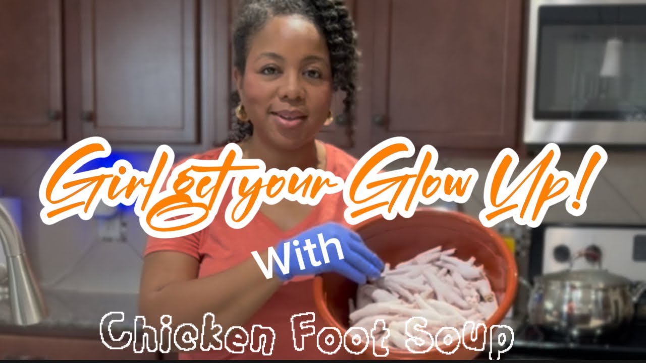Collagen Boost with Chicken Foot Soup. Glow Up Chronicles…