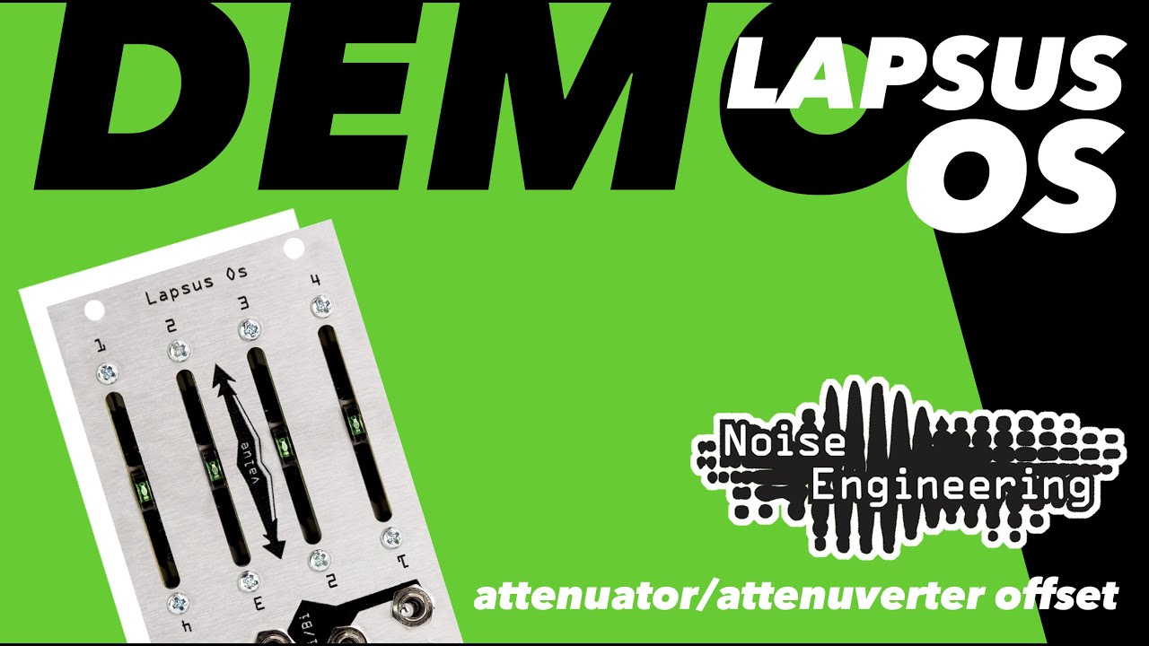 Lapsus Os 4-channel attenuator/attenuverter, offset (demo and jam)