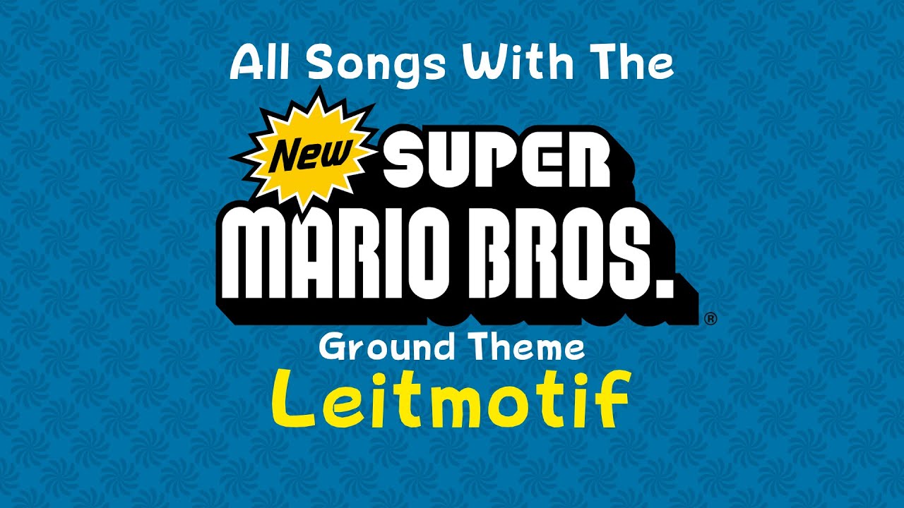 All Songs With The New Super Mario Bros. 