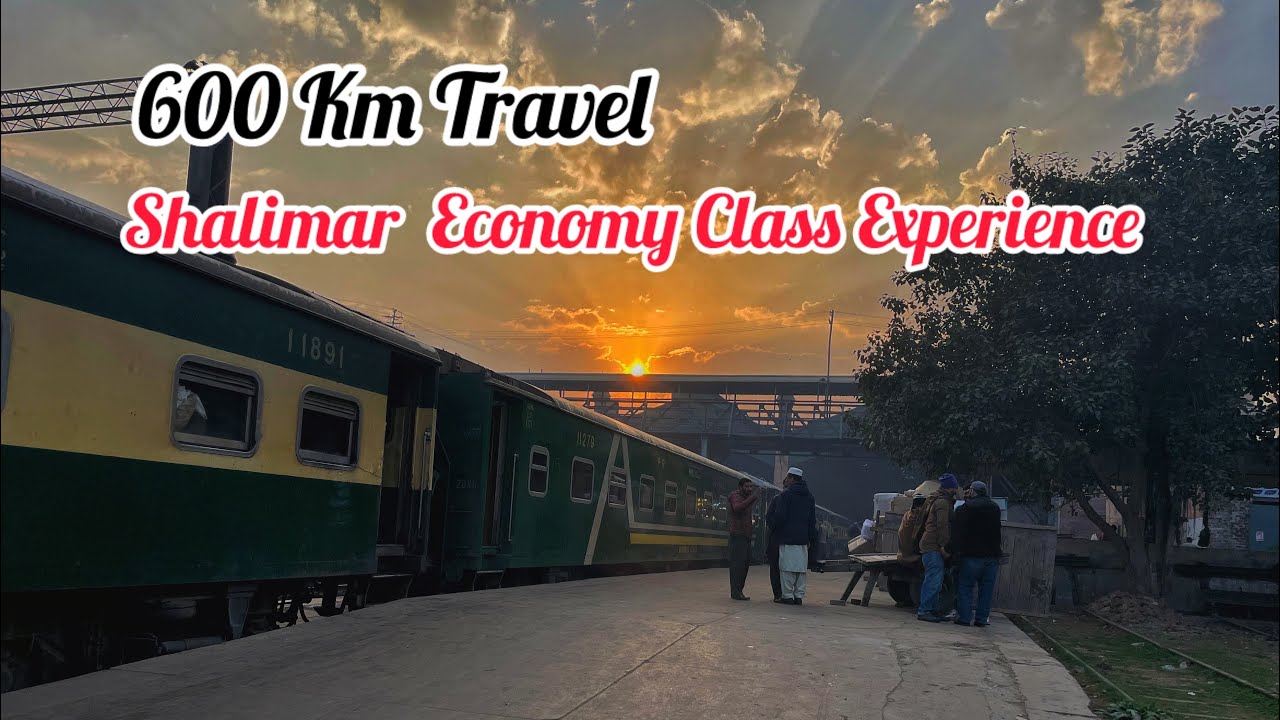 Lahore To Rahim Yar Khan 600 Km Travel in Pakistan Train Shalimar Express