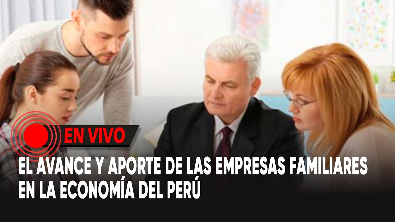 Empresas familiares y su aporte en la economía del Perú