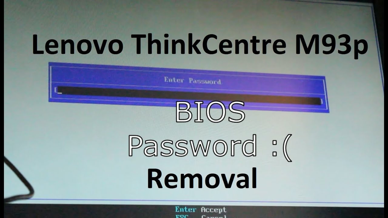 Lenovo ThinkCentre M93p BIOS Password Removal