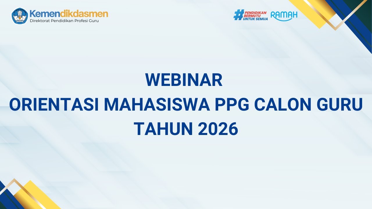 Webinar Orientasi Mahasiswa PPG Calon Guru Tahun 2026