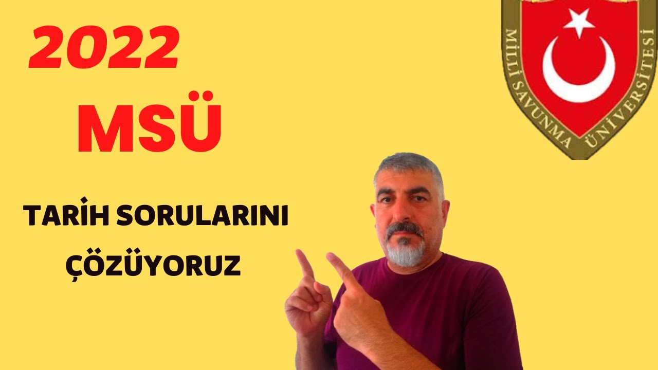2022 MSÜ TARİH SORULARINI ÇÖZÜYORUZ