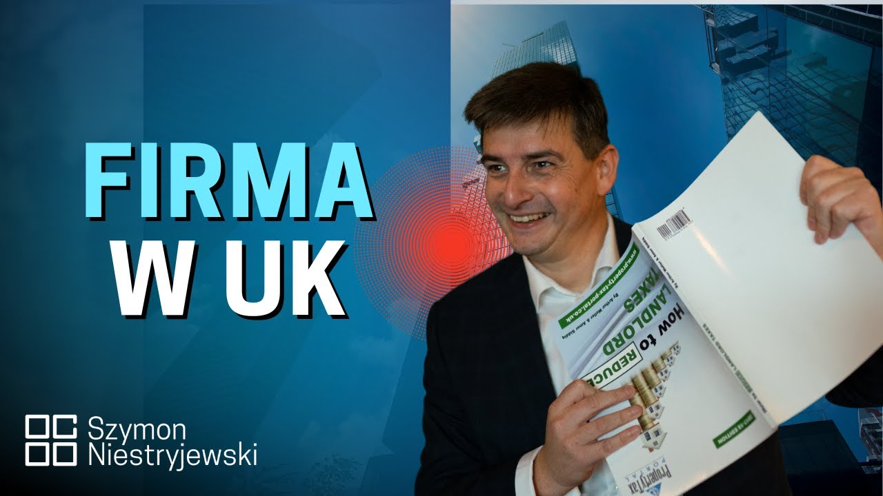 Firma w UK - z jakich opcji możesz wybierać?