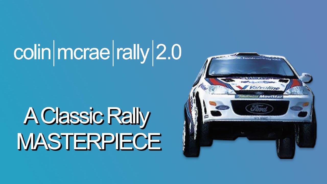 Colin Mcrae Rally 2.0 - A Classic Rally MASTERPIECE