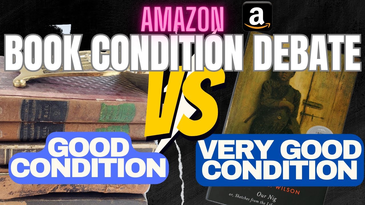 Good vs Very Good condition on Amazon: What&rsquo;s the difference? (and does it matter?)