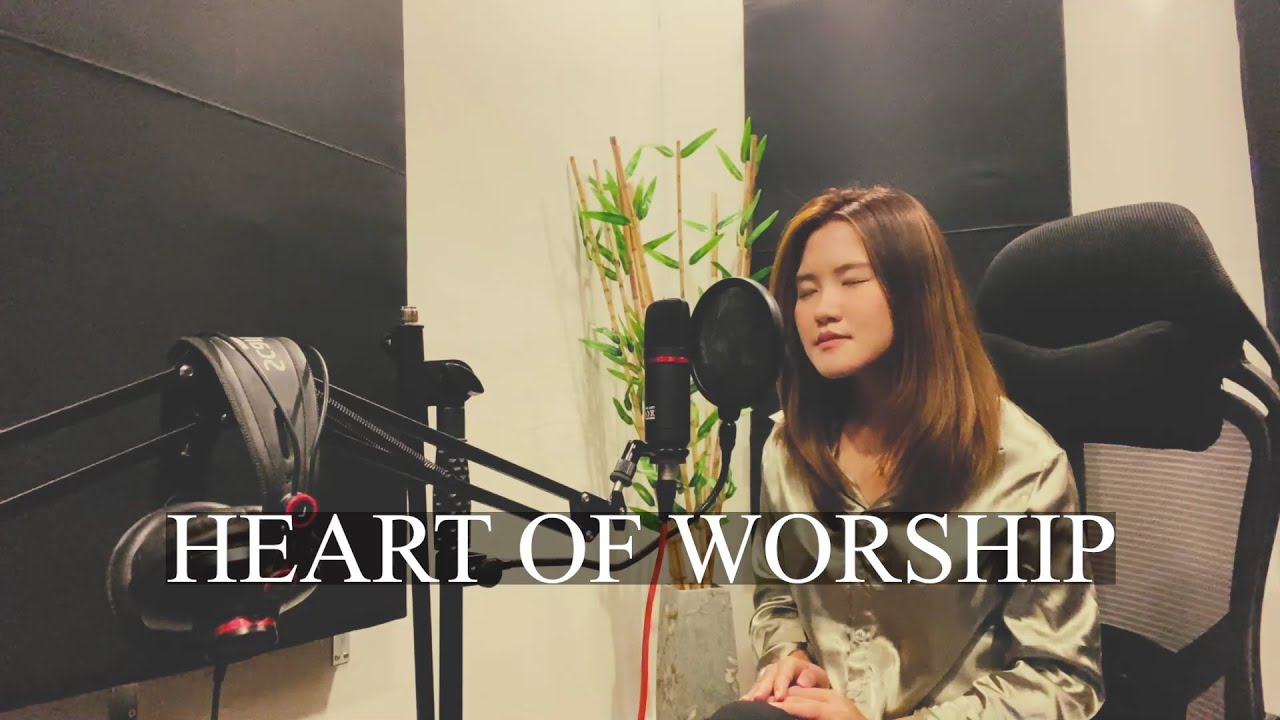 Heart of Worship - Matt Redman (Worship Cover)