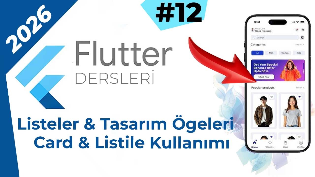 Flutter Dersleri #12 - Liste Tasarımı Card & ListTile Anlatımı Flutter ile Mobil Uygulama 2026