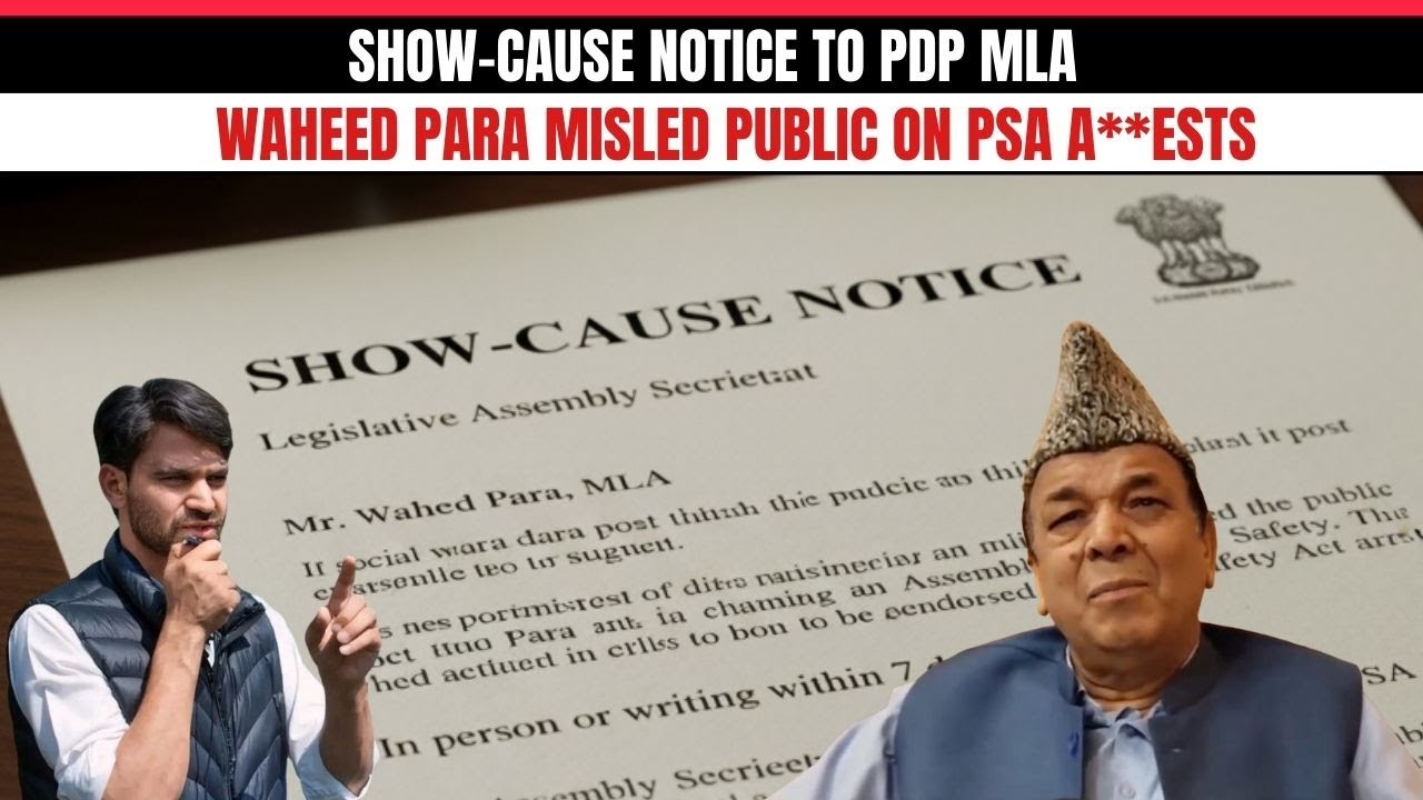 Speaker issues show-cause notice to PDP MLA Waheed Para