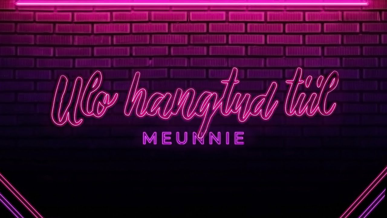Meunnie - Ulo Hangtud Tiil Ft. Rhainua Dela Guerra (Official Audio)
