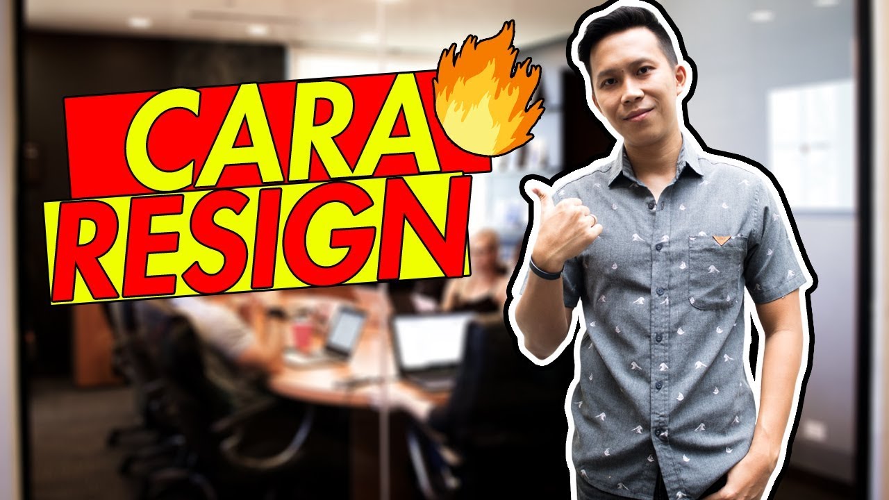 CARA RESIGN KERJA YANG BENAR - UDAH BOSEN KERJA NONTON INI