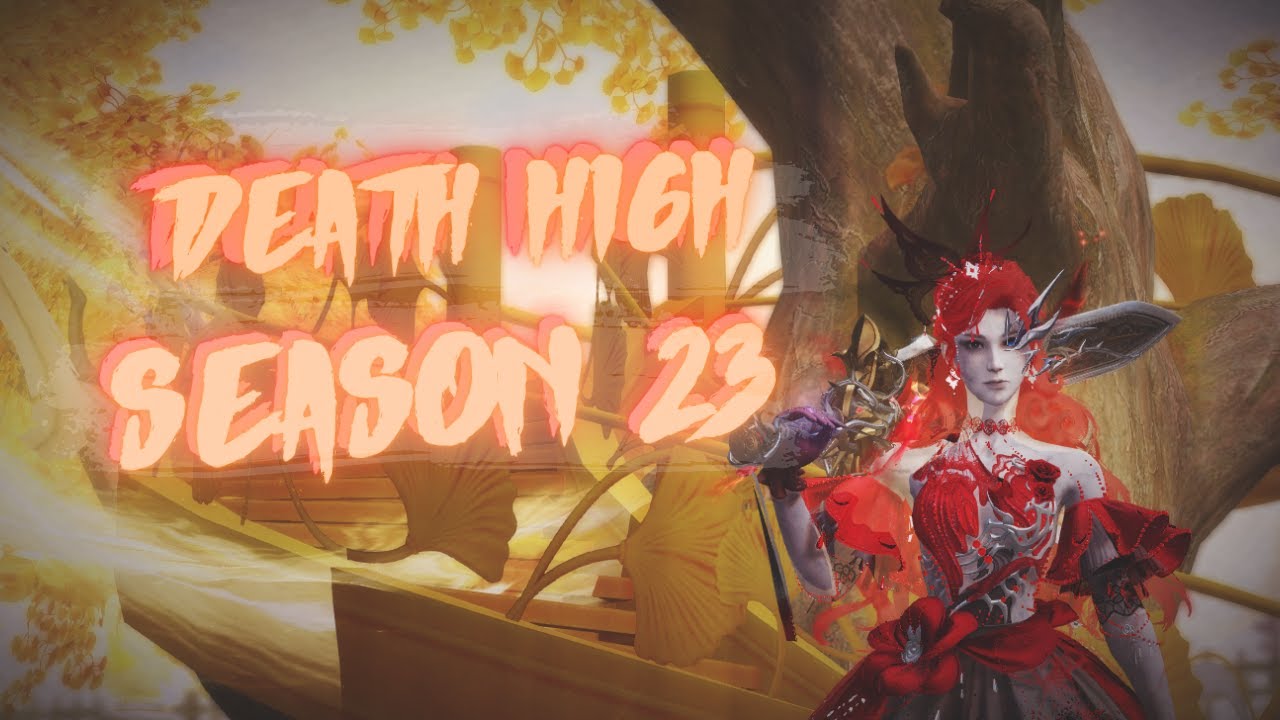 DEATH HIGH SEASON 23