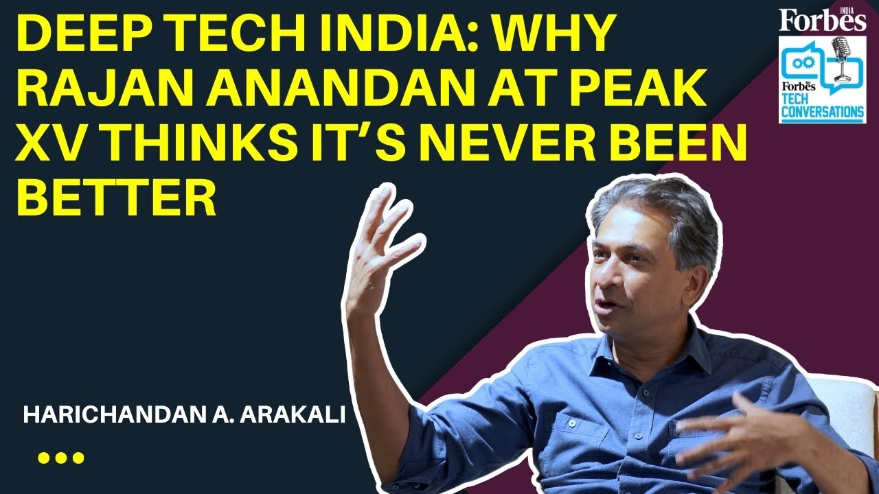 Deep Tech India: Why Rajan Anandan at Peak XV thinks it’s never been better